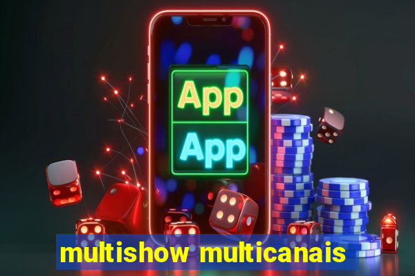 multishow multicanais